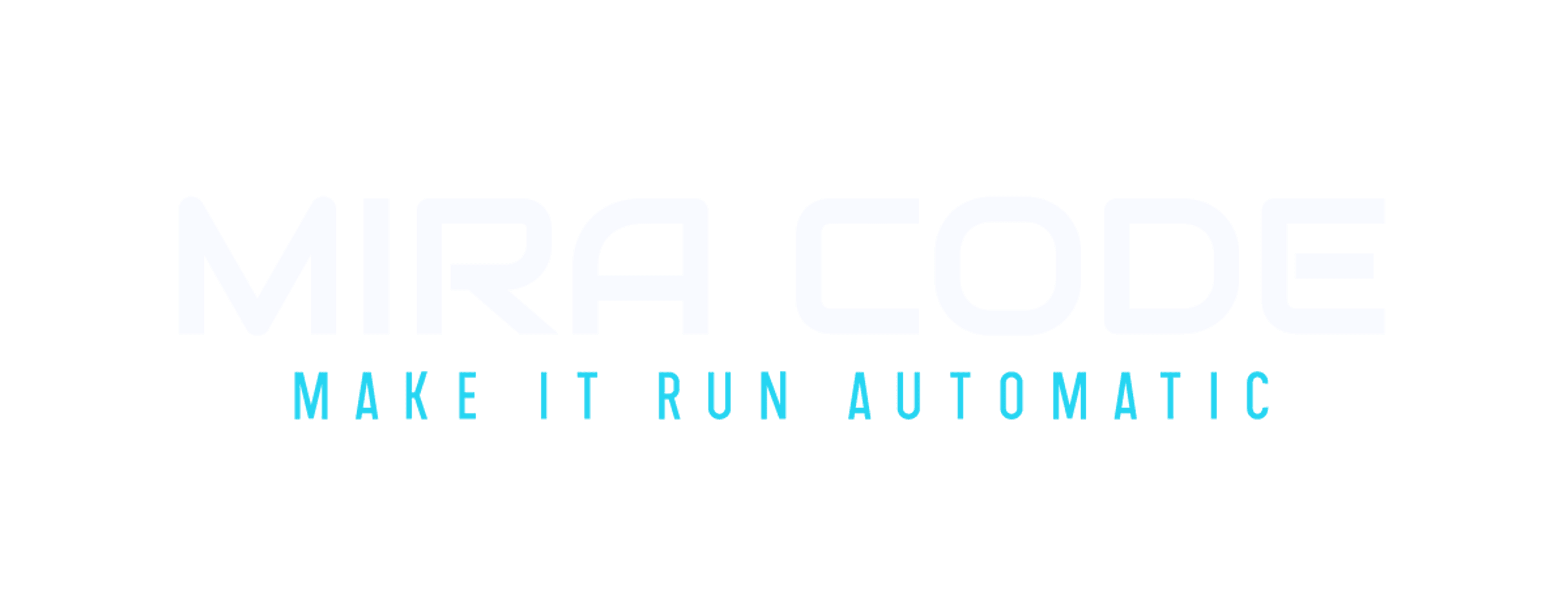 MIRA CODE — MAKE IT RUN AUTOMATIC